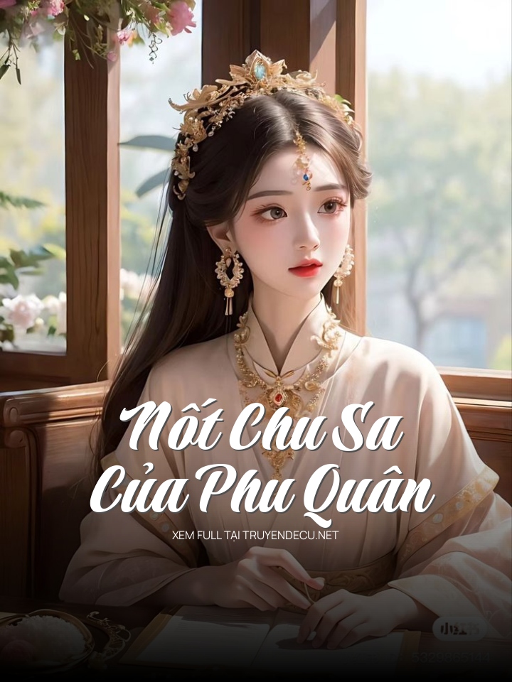 Nốt Chu Sa Của Phu Quân