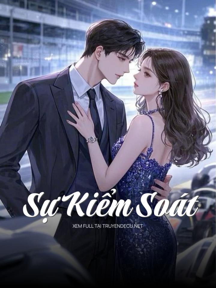
                            Sự Kiểm Soát