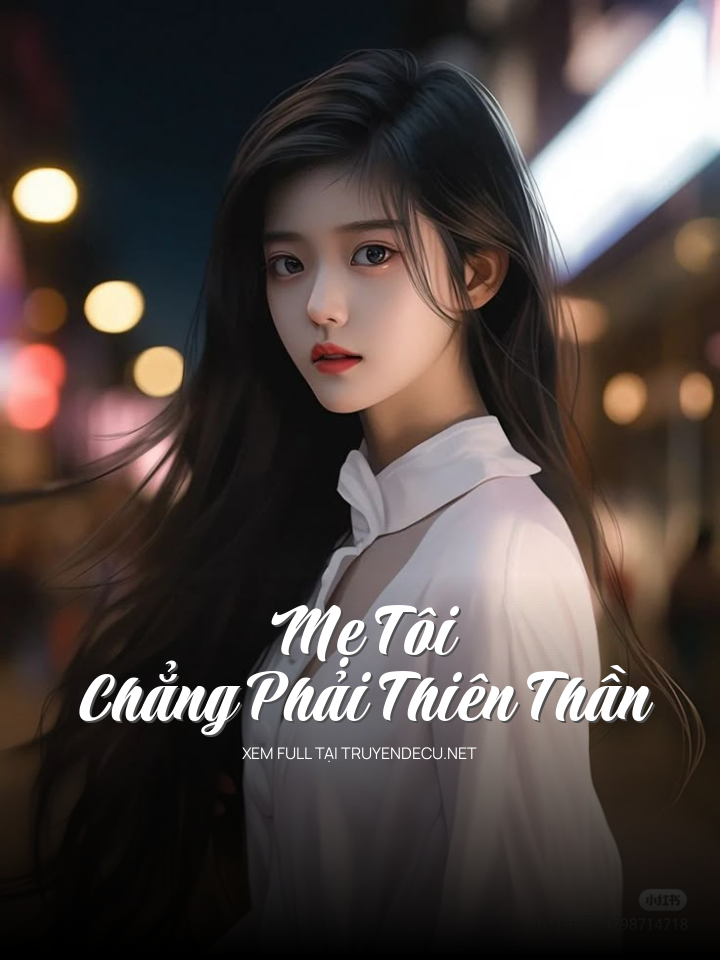 Mẹ Tôi Chẳng Phải Thiên Thần