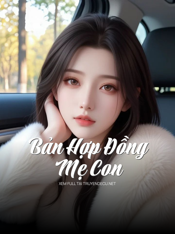 Bản Hợp Đồng Mẹ Con