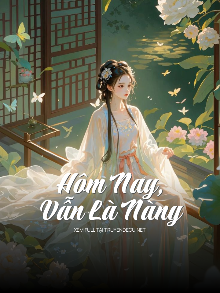 Hôm Nay, Vẫn Là Nàng