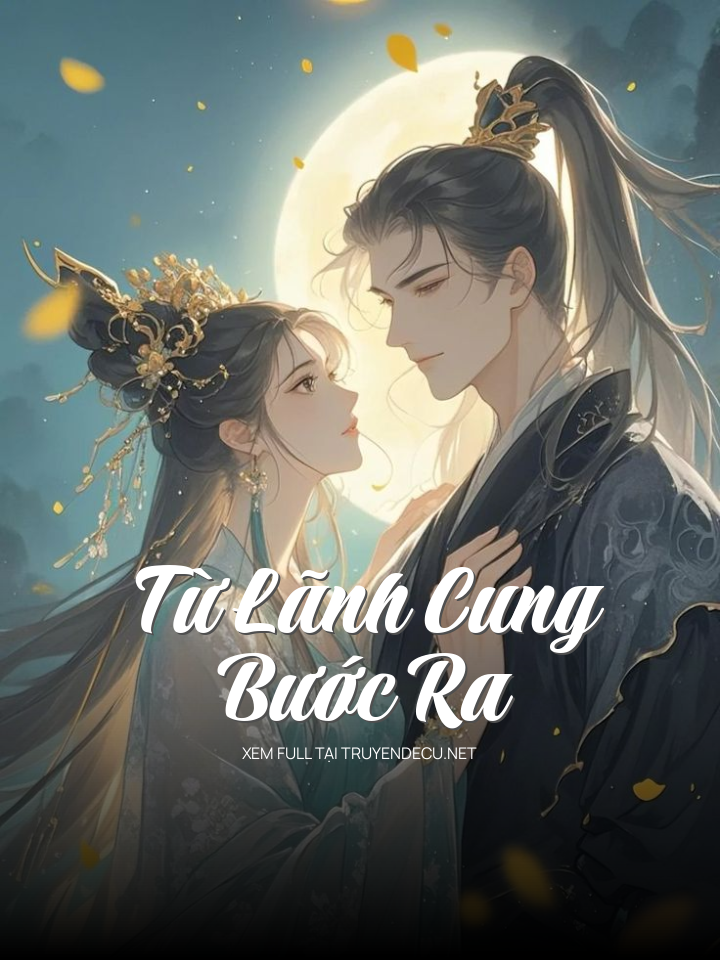 Từ Lãnh Cung Bước Ra