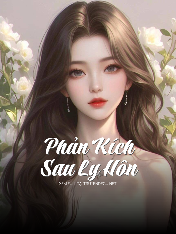 
                            Phản Kích Sau Ly Hôn
