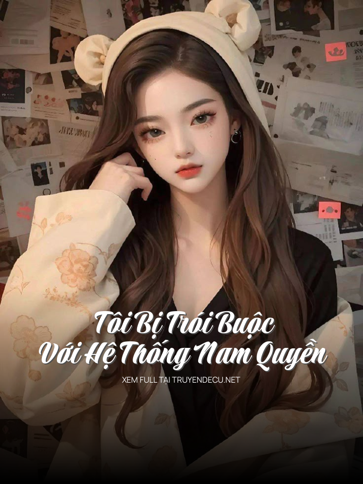 Tôi Bị Trói Buộc Với Hệ Thống Nam Quyền