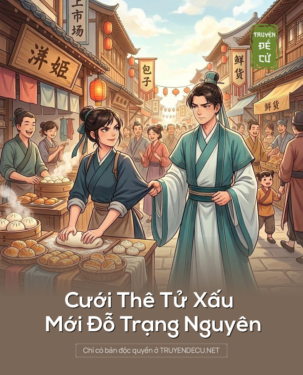 
                            Cưới Thê Tử Xấu Mới Đỗ Trạng Nguyên