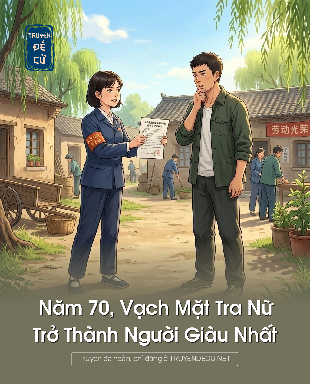 
                            Năm 70, Vạch Mặt Tra Nữ, Trở Thành Người Giàu Nhất