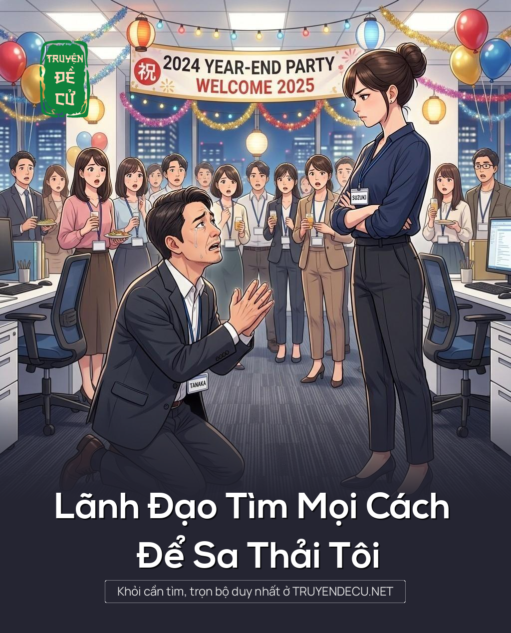 
                            Lãnh Đạo Tìm Mọi Cách Để Sa Thải Tôi
