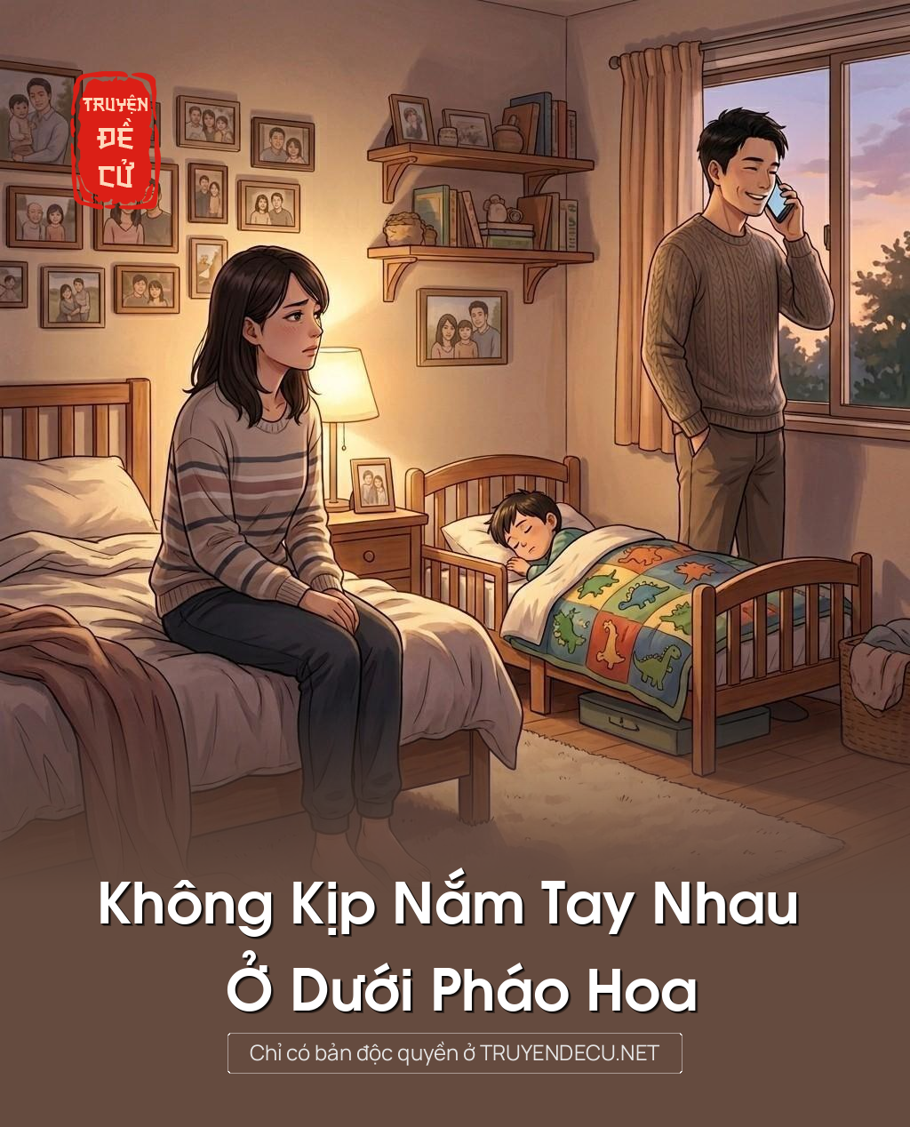 
                            Không Kịp Nắm Tay Nhau Ở Dưới Pháo Hoa