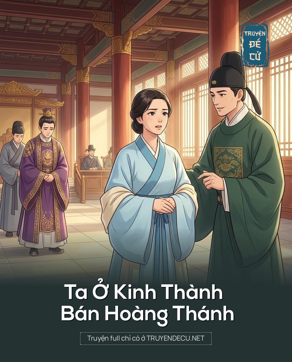 
                            Ta Ở Kinh Thành Bán Hoàng Thánh