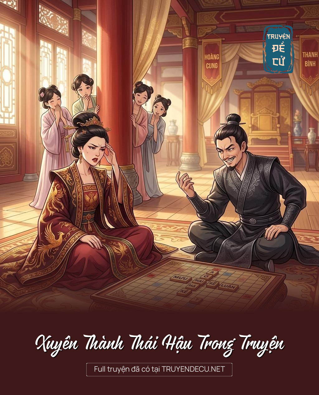 
                            Xuyên Thành Thái Hậu Trong Truyện