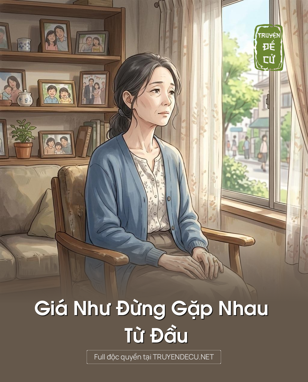 
                            Giá Như Đừng Gặp Nhau Từ Đầu