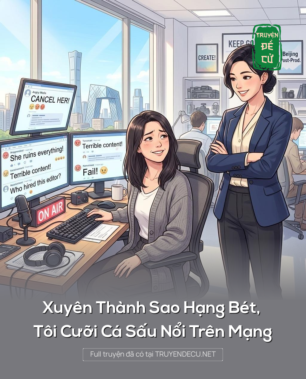
                            Xuyên Thành Sao Hạng Bét, Tôi Cưỡi Cá Sấu Nổi Trên Mạng