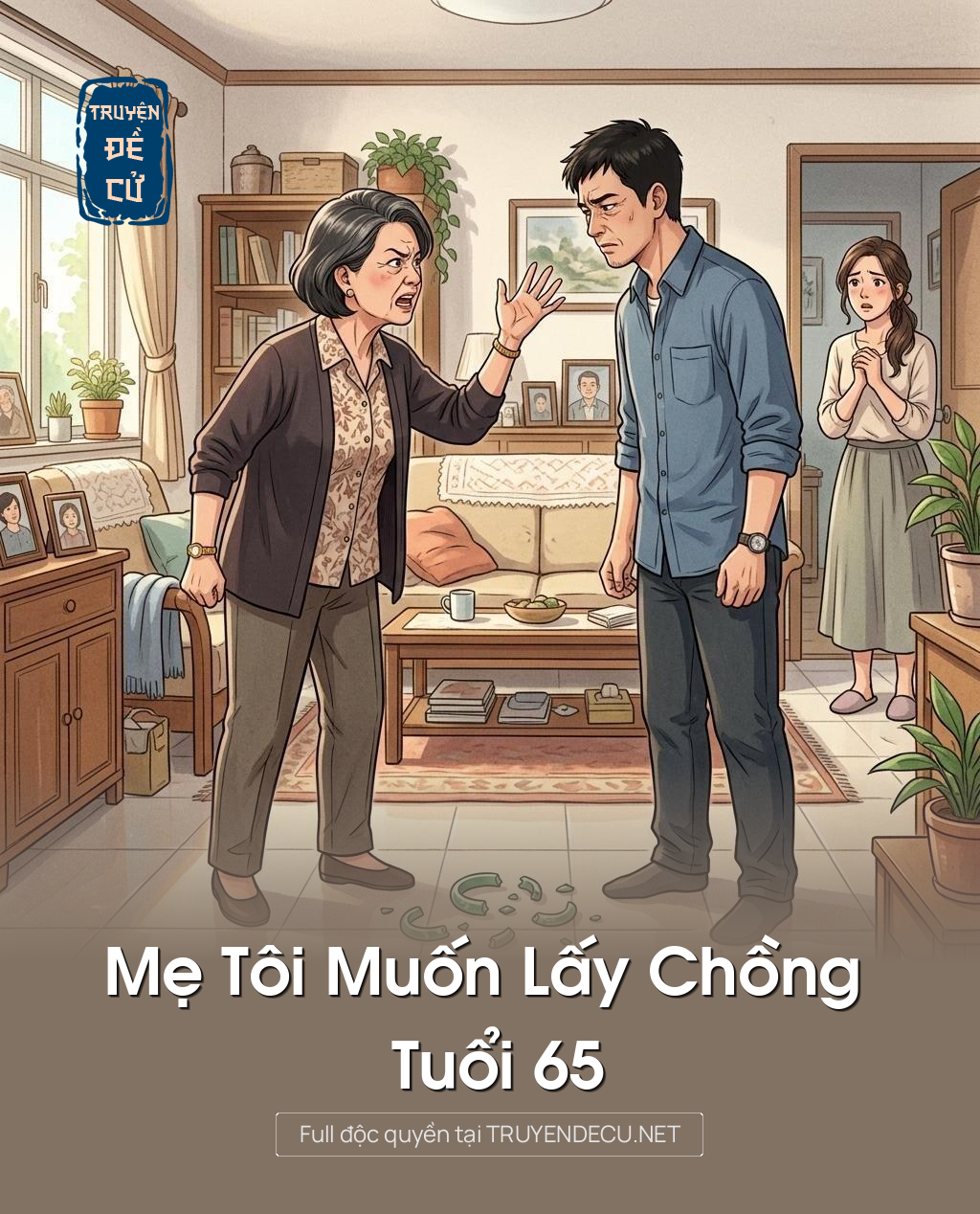 
                            Mẹ Tôi Muốn Lấy Chồng Tuổi 65
