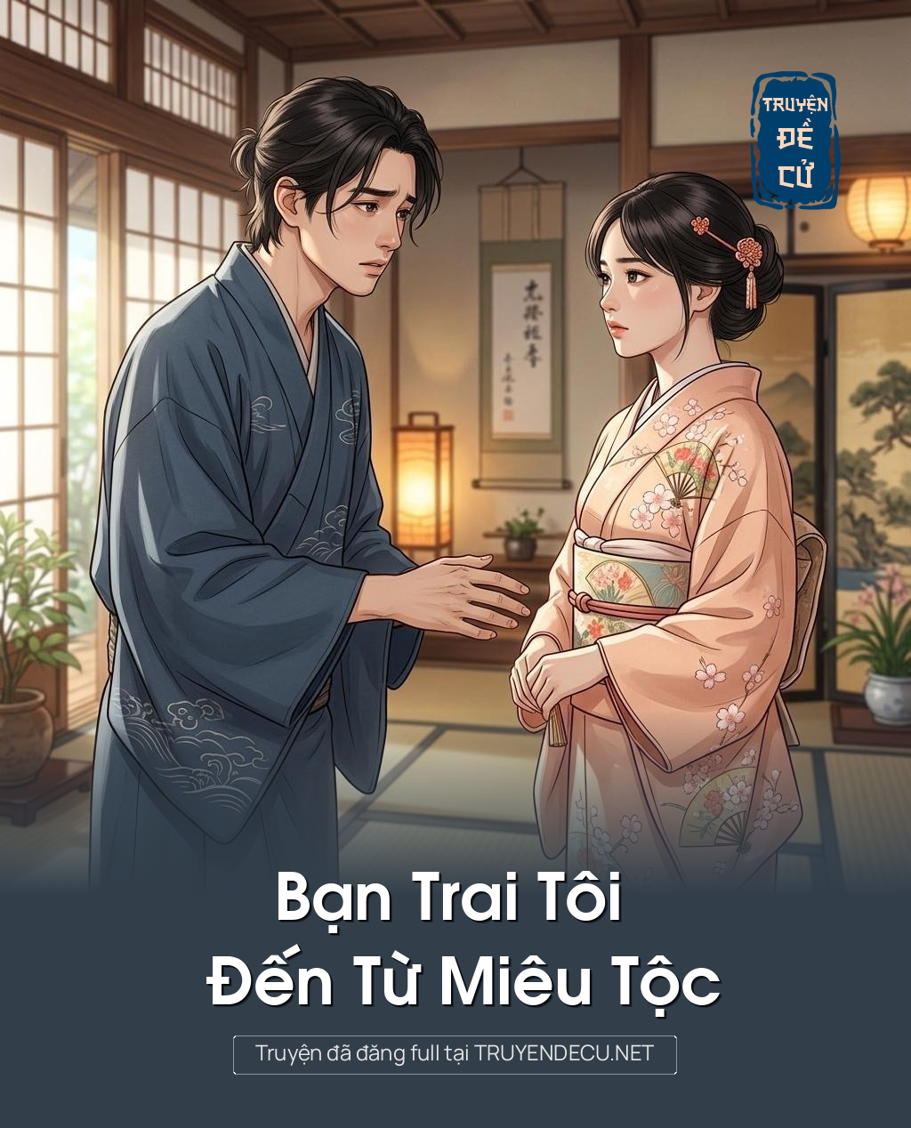 
                            Bạn Trai Tôi Đến Từ Miêu Tộc
