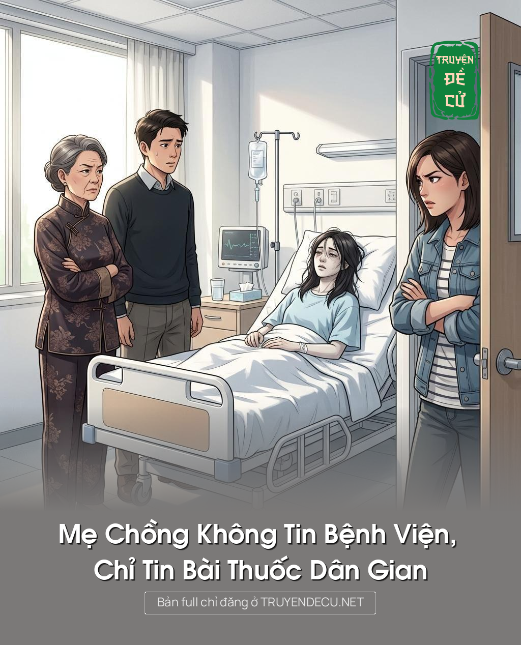 Mẹ Chồng Không Tin Bệnh Viện, Chỉ Tin Bài Thuốc Dân Gian