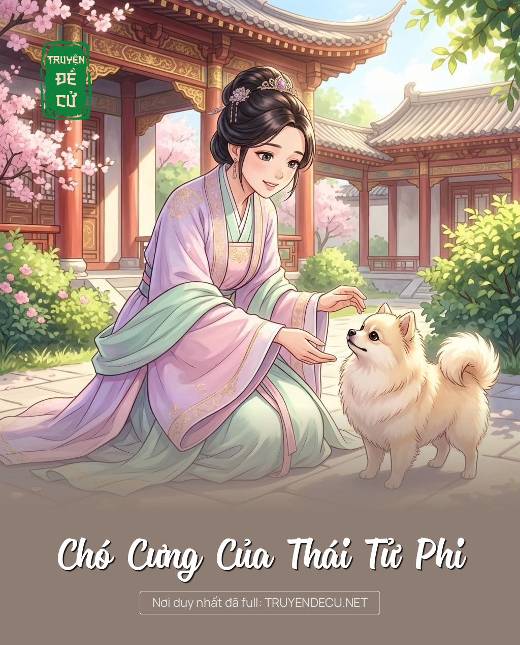 Chó Cưng Của Thái Tử Phi