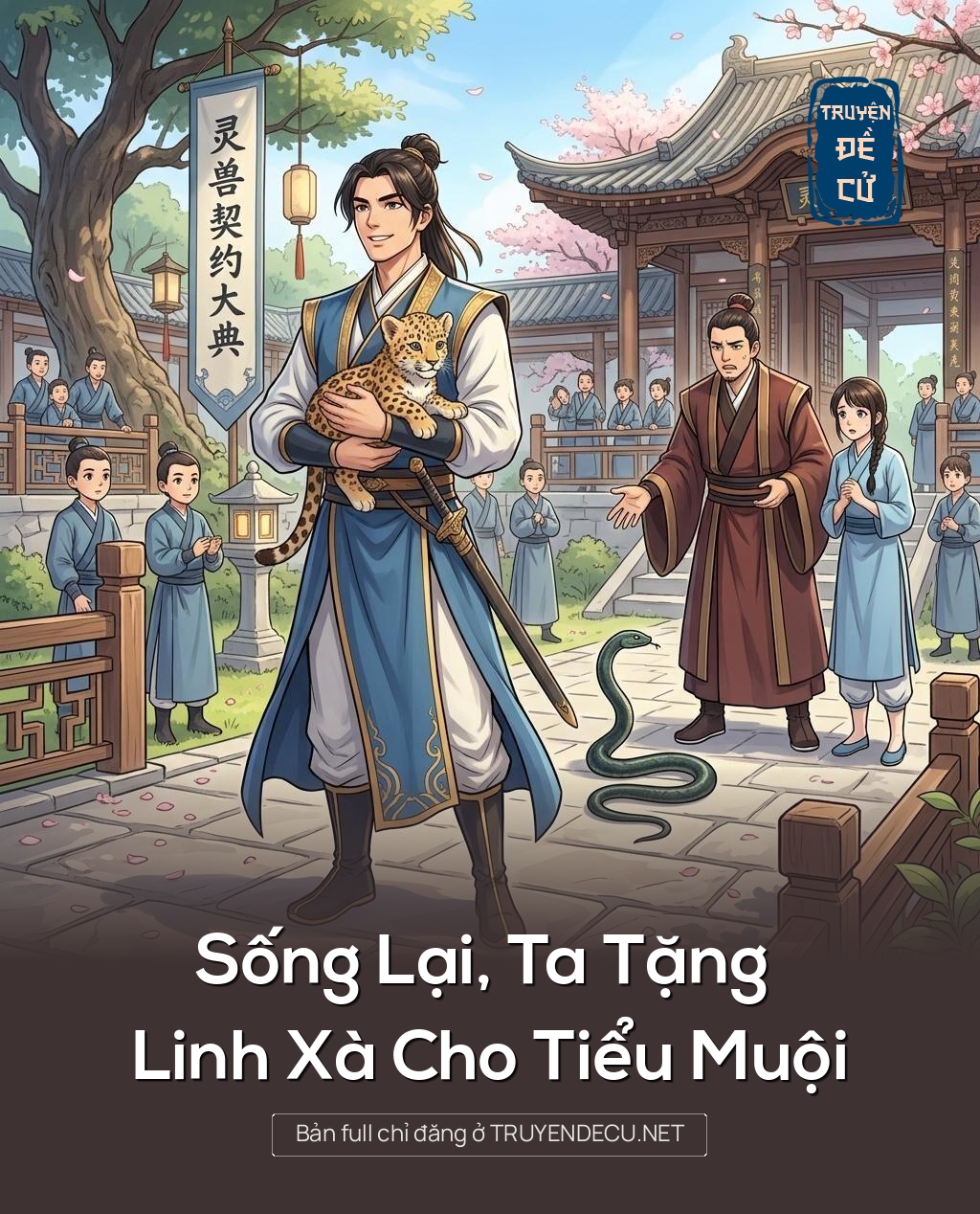 Sống Lại, Ta Tặng Linh Xà Cho Tiểu Muội