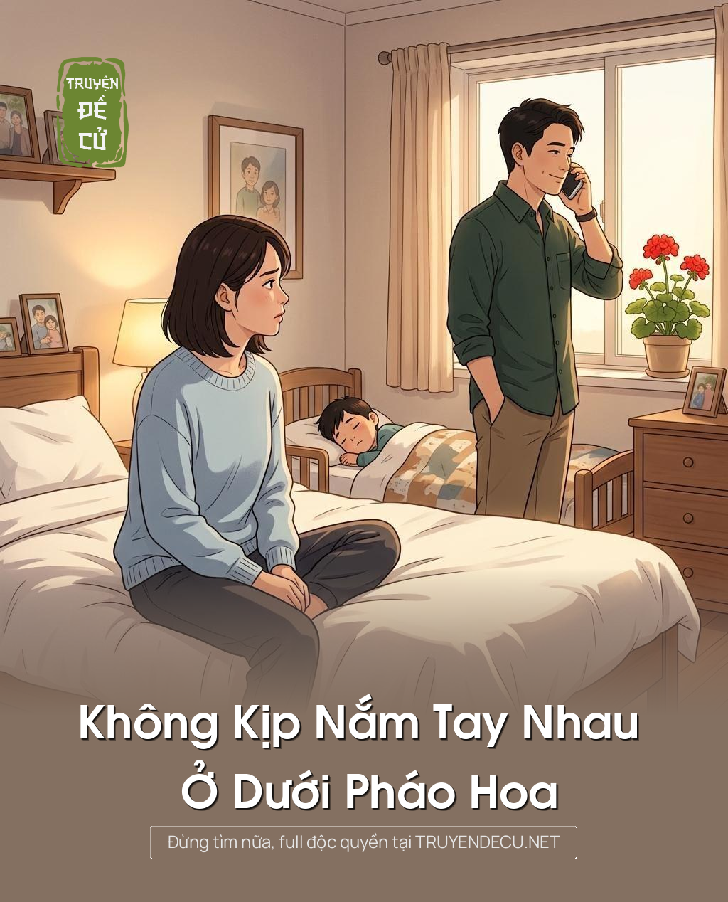 Không Kịp Nắm Tay Nhau Ở Dưới Pháo Hoa