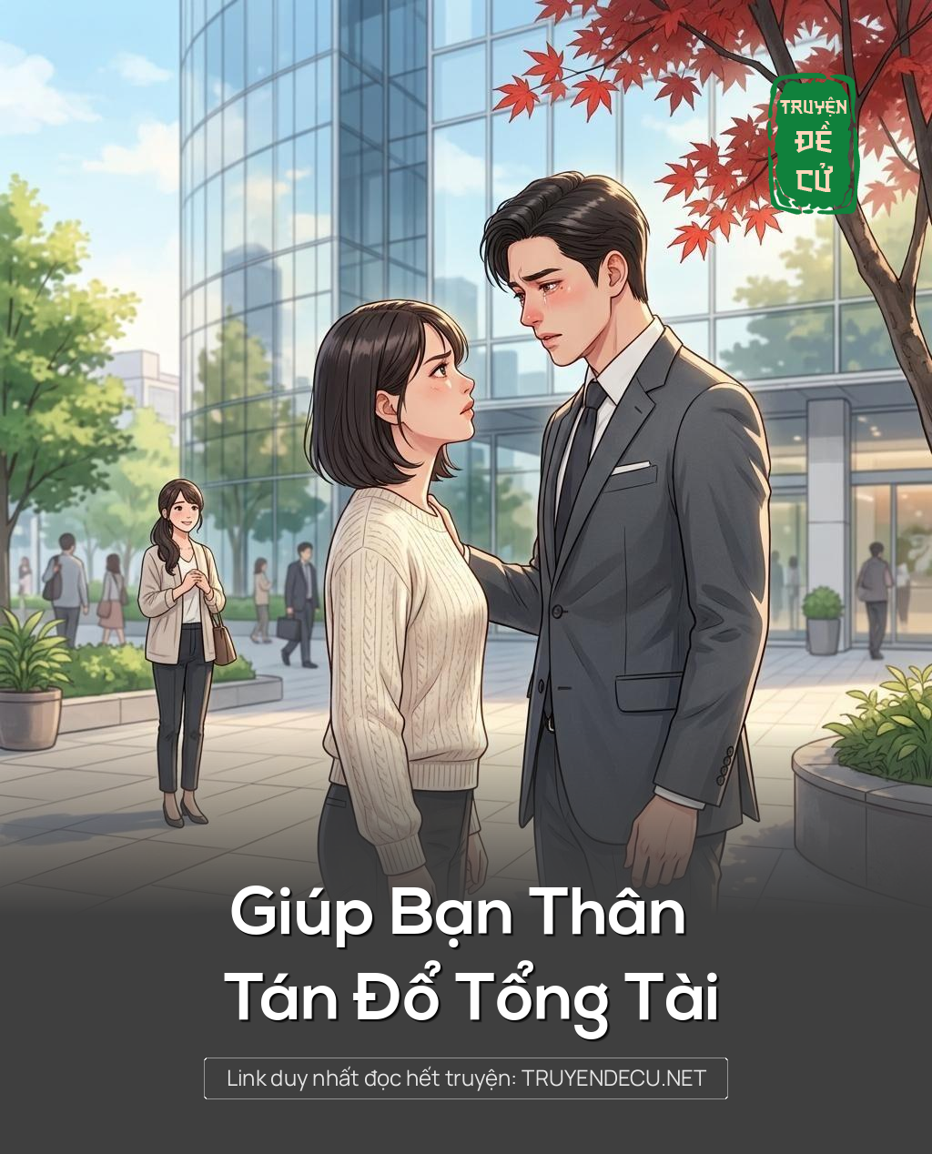 Giúp Bạn Thân Tán Đổ Tổng Tài