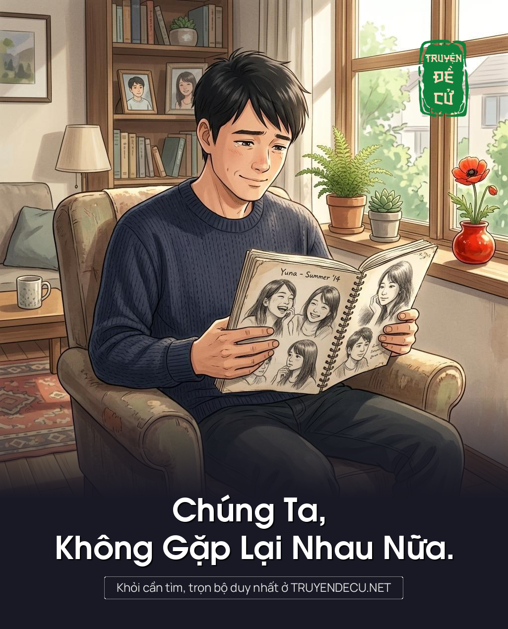 Chúng Ta, Không Gặp Lại Nhau Nữa.