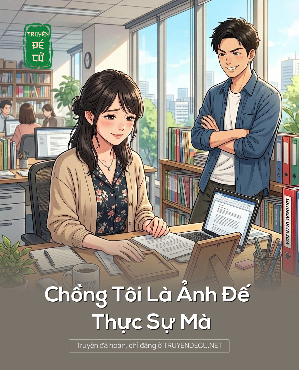 Chồng Tôi Là Ảnh Đế Thực Sự Mà