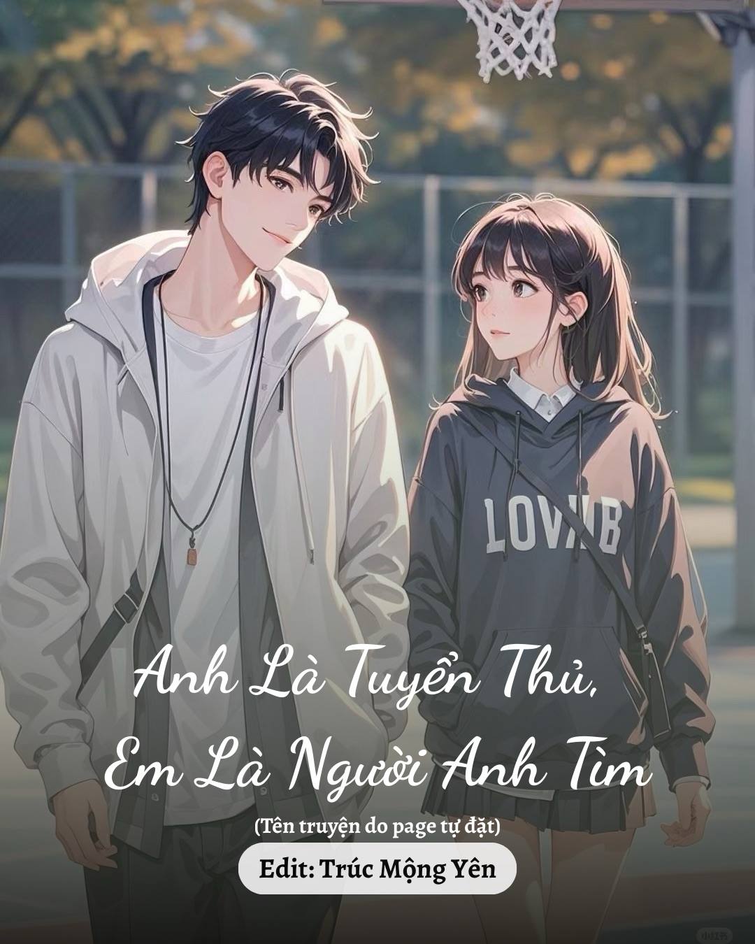 
                            Anh Là Tuyển Thủ, Em Là Người Anh Tìm