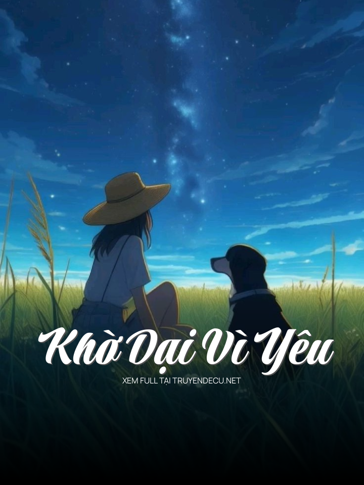
                            Khờ Dại Vì Yêu
