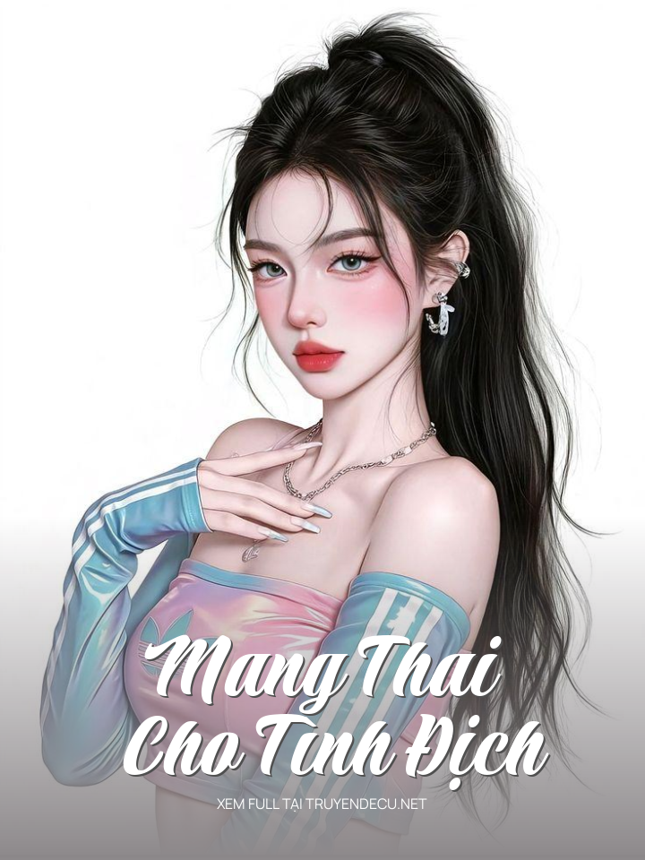 
                            Mang Thai Cho Tình Địch