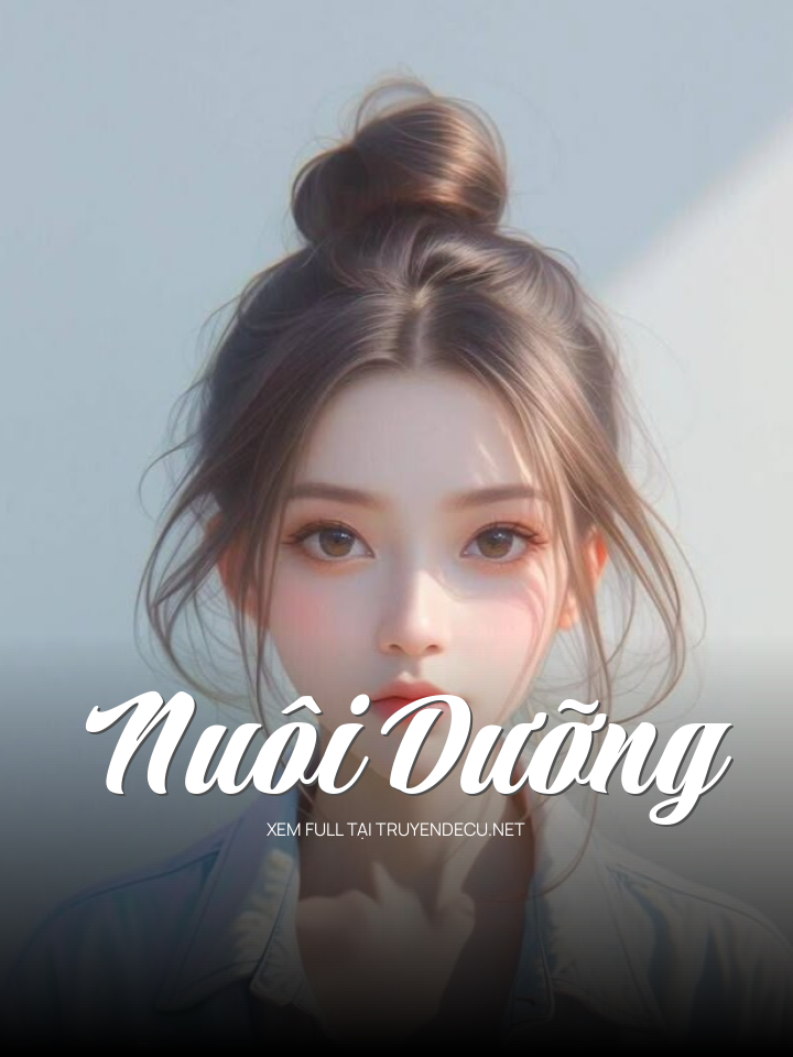 
                            Nuôi Dưỡng