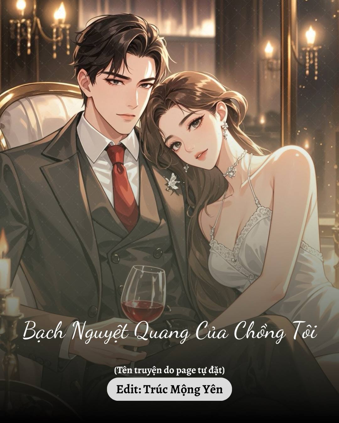 
                            Bạch Nguyệt Quang Của Chồng Tôi