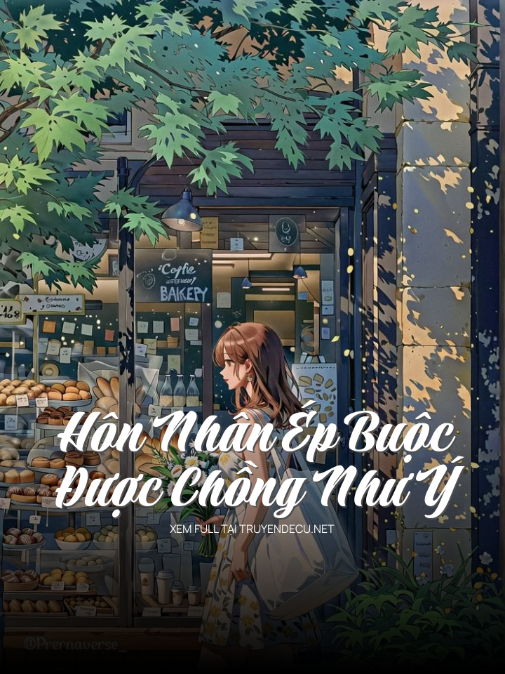 Hôn Nhân Ép Buộc Được Chồng Như Ý