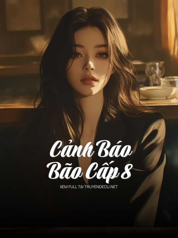 Cảnh Báo Bão Cấp 8