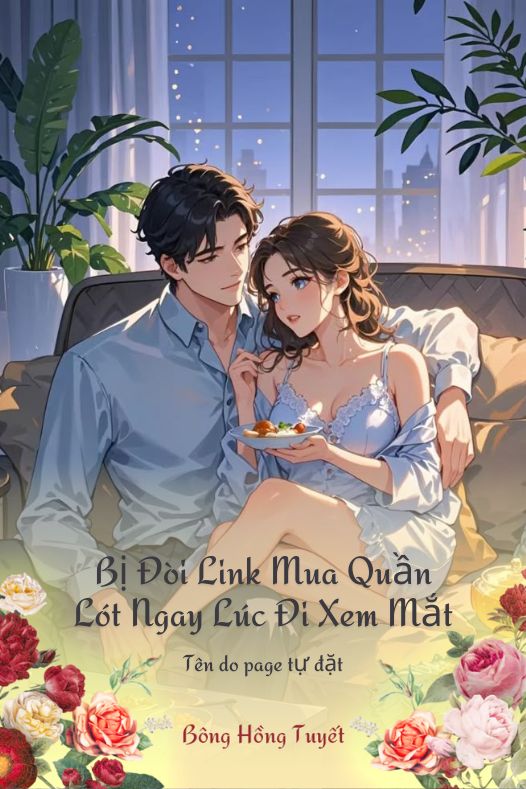 Bị Đòi Link Mua Quần Lót Ngay Lúc Đi Xem Mắt