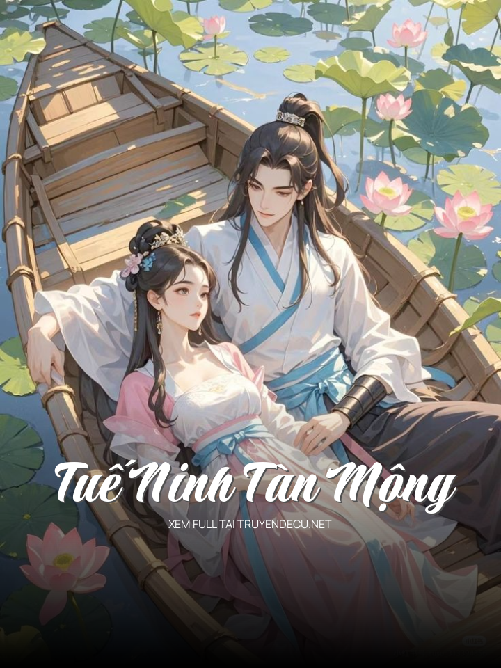 
                            Tuế Ninh Tàn Mộng