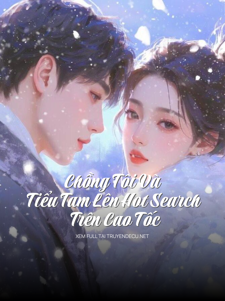 
                            Chồng Tôi Và Tiểu Tam Lên Hot Search Trên Cao Tốc