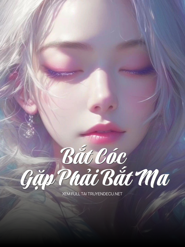 
                            Bắt Cóc Gặp Phải Bắt Ma