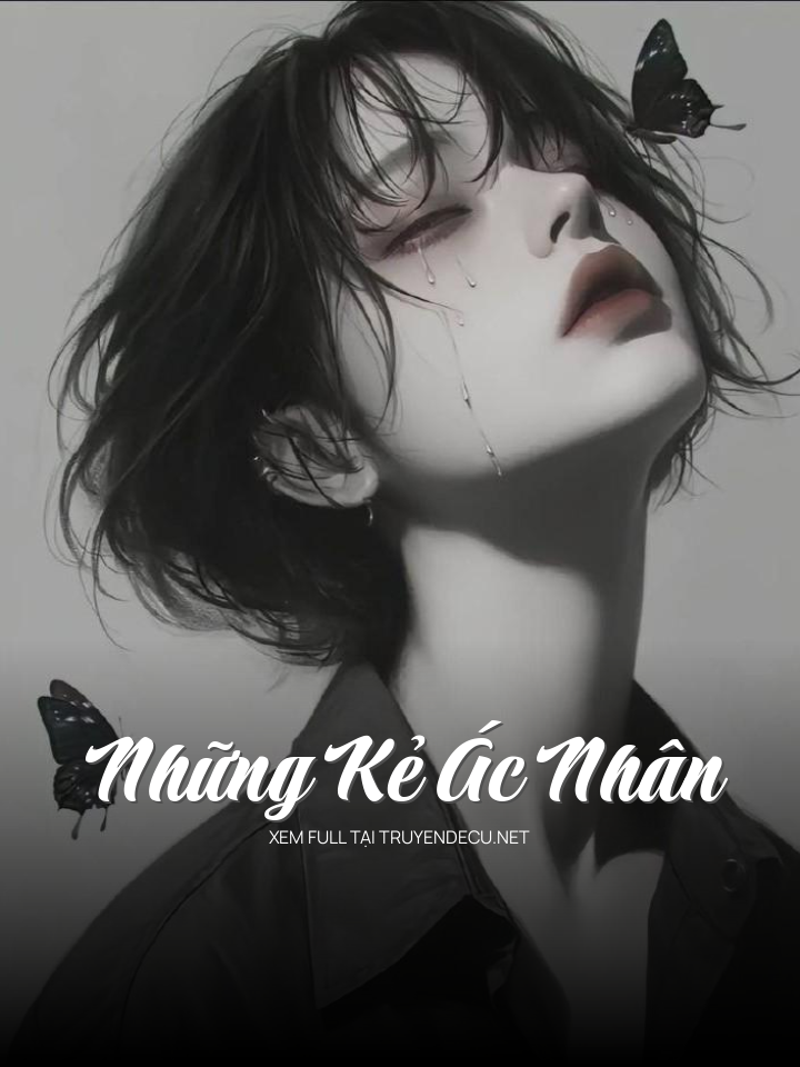 
                            Những Kẻ Ác Nhân