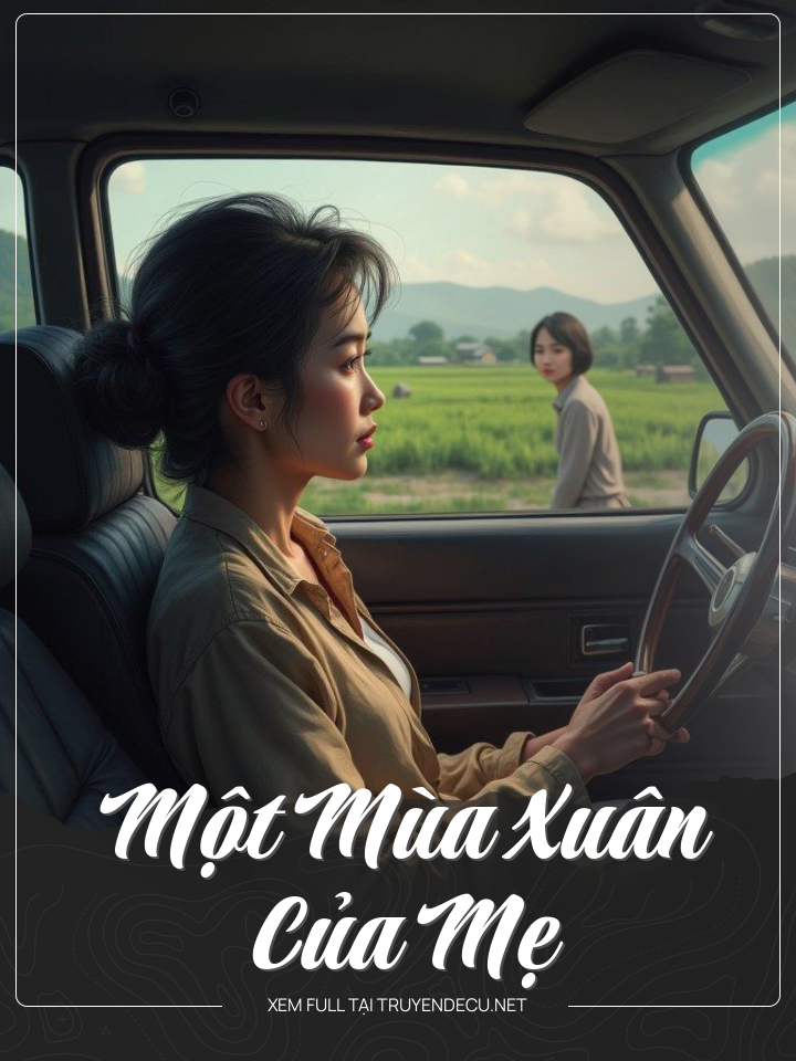 
                            Một Mùa Xuân Của Mẹ