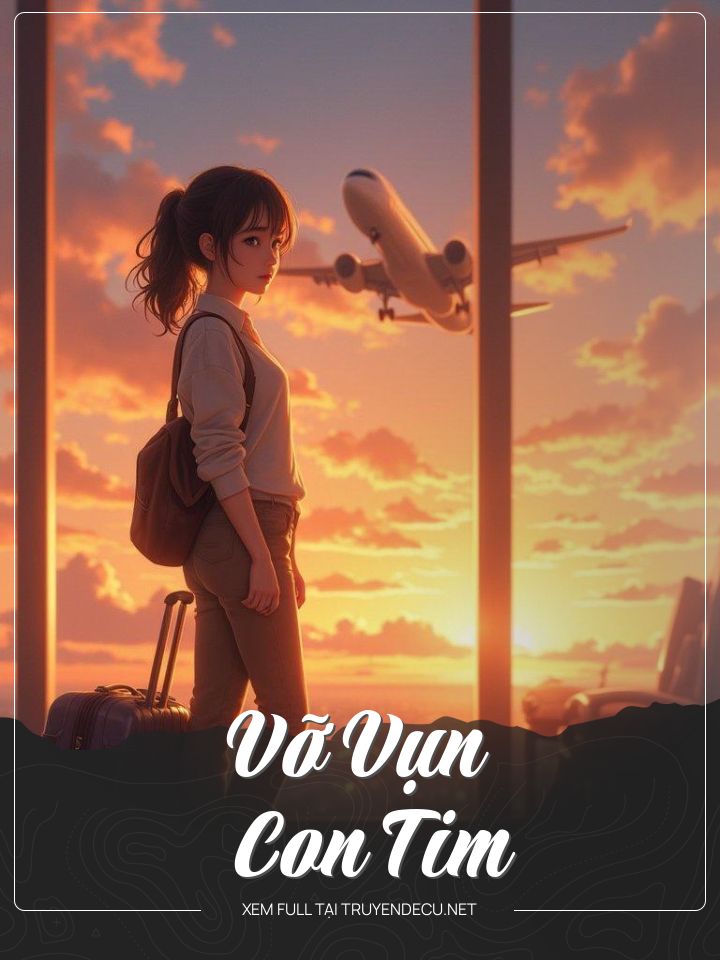 
                            Vỡ Vụn Con Tim