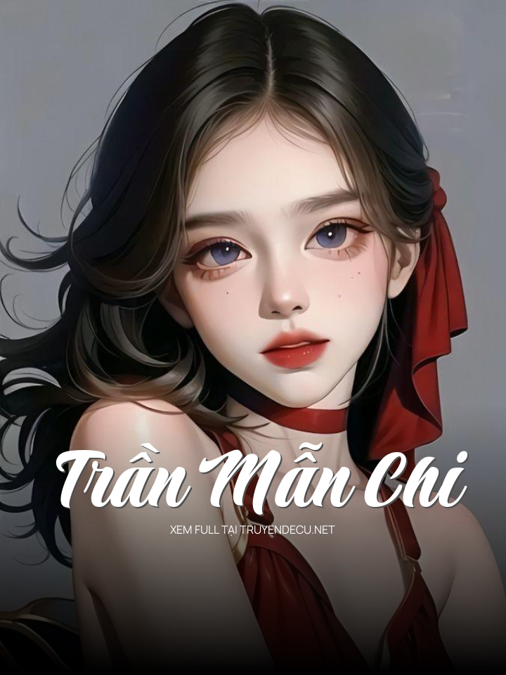 
                            Trần Mẫn Chi