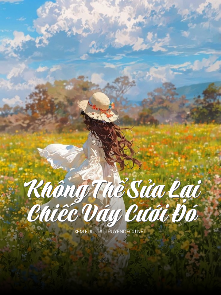Không Thể Sửa Lại Chiếc Váy Cưới Đó