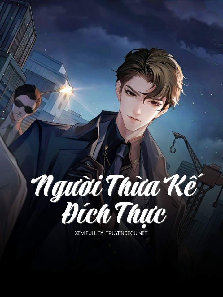 
                            Người Thừa Kế Đích Thực