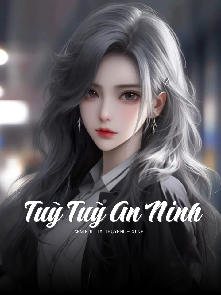 
                            Tuỳ Tuỳ An Ninh