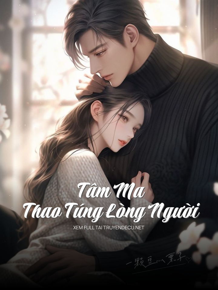 Tâm Ma Thao Túng Lòng Người