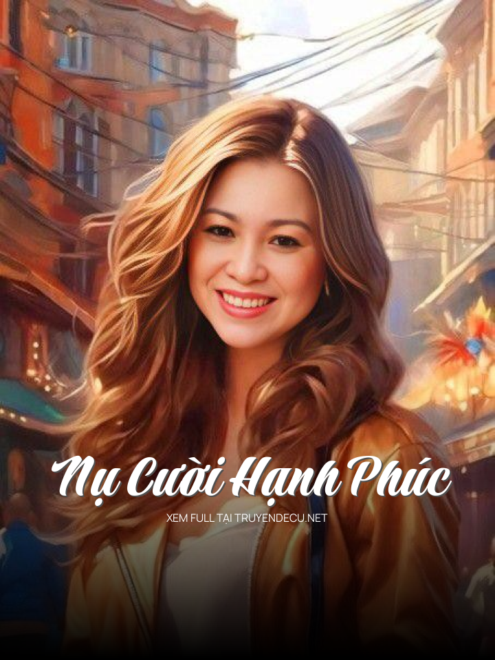 
                            Nụ Cười Hạnh Phúc