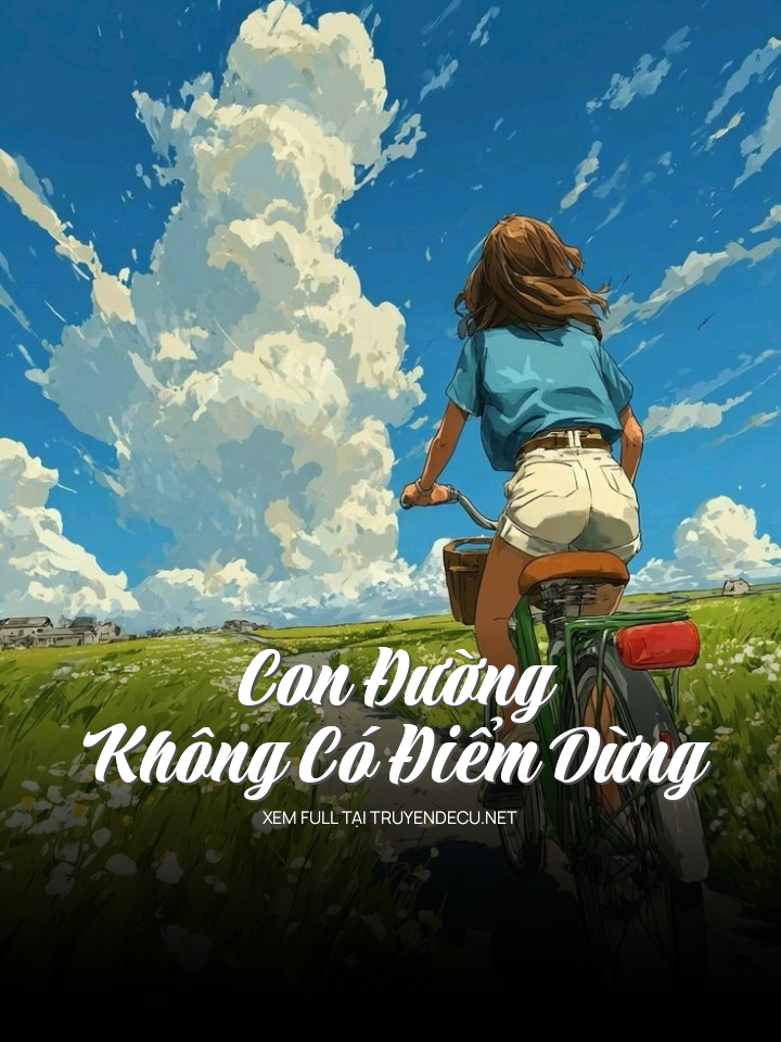 
                            Con Đường Không Có Điểm Dừng