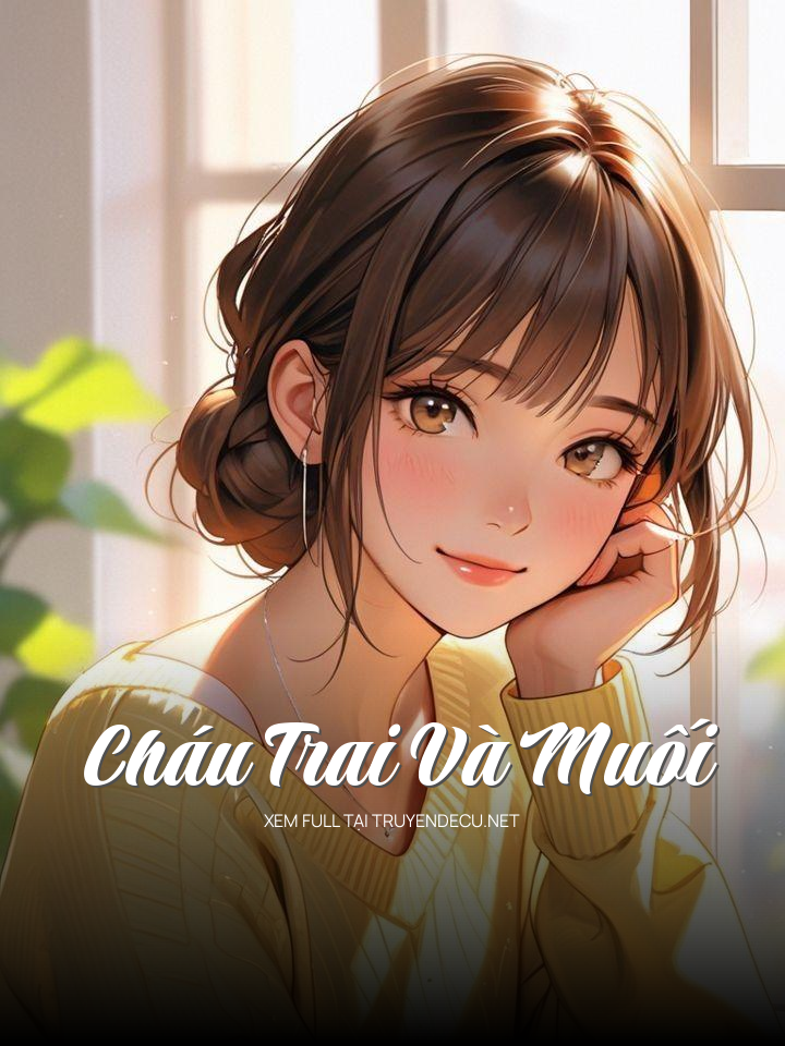 
                            Cháu Trai Và Muối