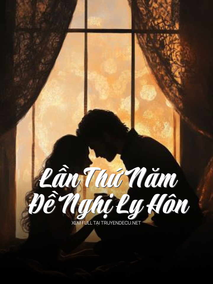 Lần Thứ Năm Đề Nghị Ly Hôn