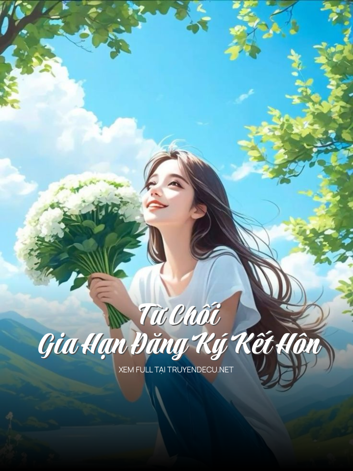 Từ Chối Gia Hạn Đăng Ký Kết Hôn