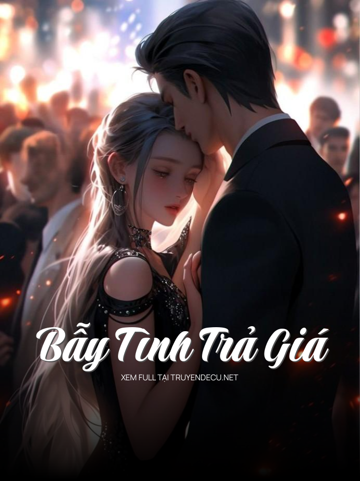 
                            Bẫy Tình Trả Giá
